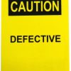 Caution Defective Tag